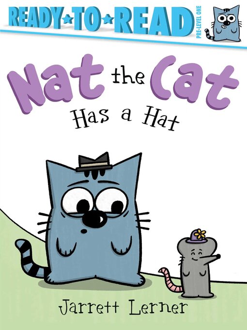 Title details for Nat the Cat Has a Hat by Jarrett Lerner - Wait list